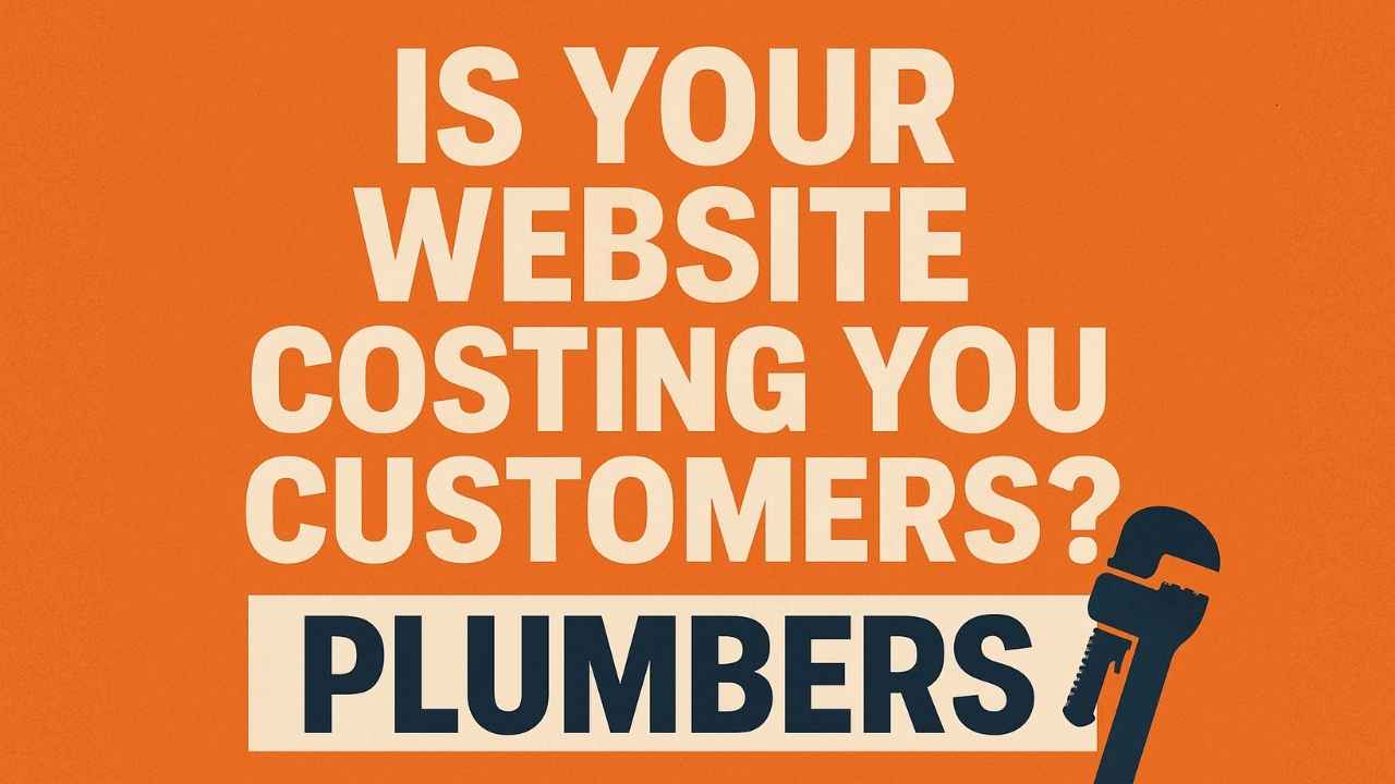 Bold orange banner with text asking, “Is your website costing you customers?” designed for plumber website audit promotions.